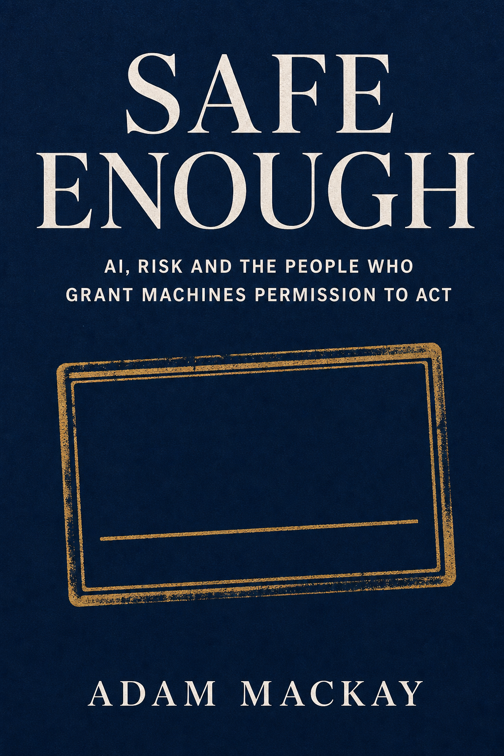 Safe Enough book cover concept